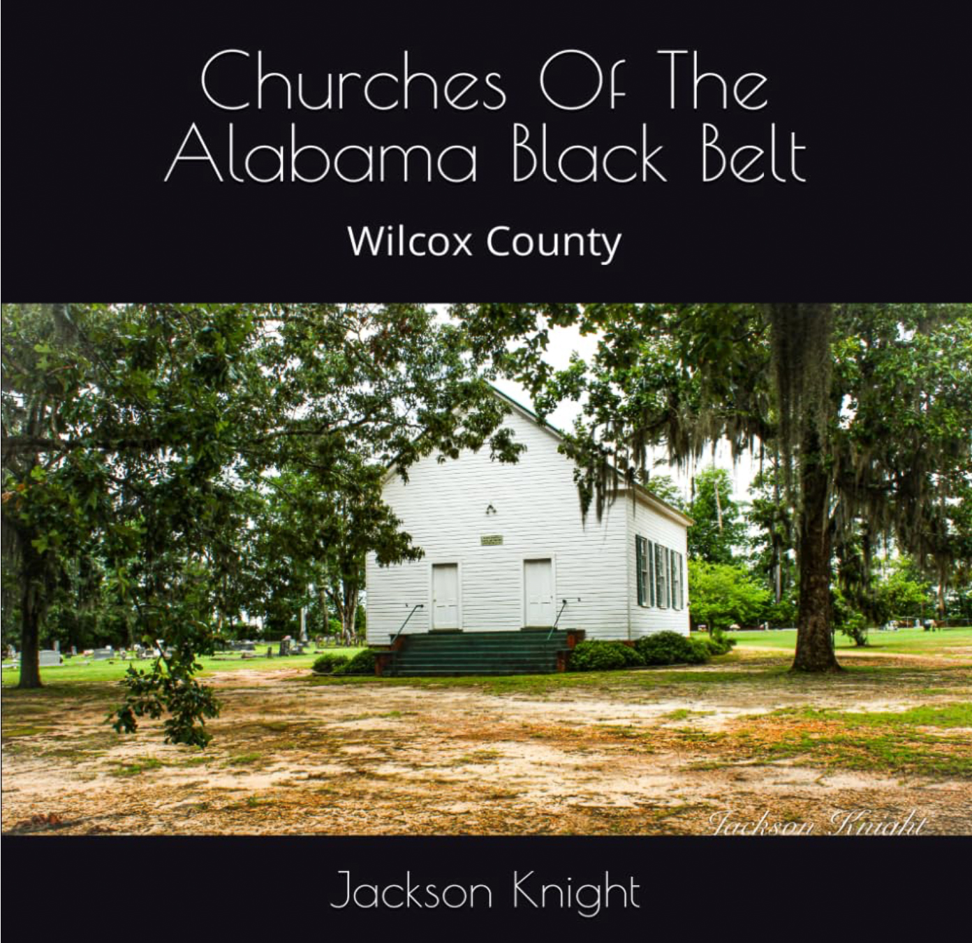 Churches of the Alabama Black Belt: Wilcox County